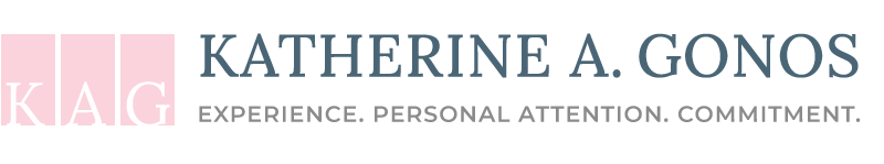 Katherine A. Gonos | Experience. Personal Attention. Commitment.